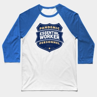 2021 Pandemic Personnel Essential Worker Baseball T-Shirt